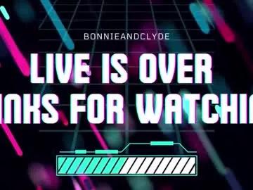 bonnieandclyde540767 from Chaturbate is Freechat